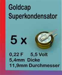 5 x GoldCap Superkondensator 0,22F 5,5V